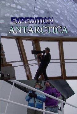 Expedition Antarctica (2008) Expedition Antarctica (2008)
