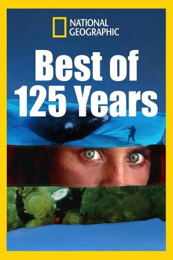 Exploring New Frontiers: National Geographic at 125 (2012) Exploring New Frontiers: National Geographic at 125 (2012)