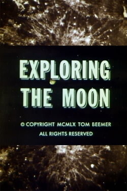 Exploring the Moon (1960)