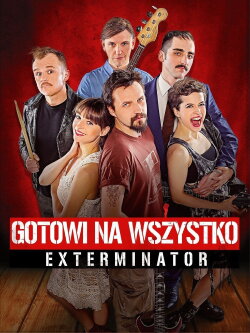 Exterminator: Ready To Roll (2018) Exterminator: Ready To Roll (2018)