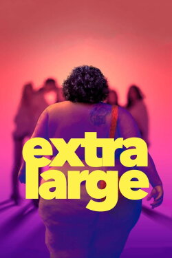 Extra Large (2022)