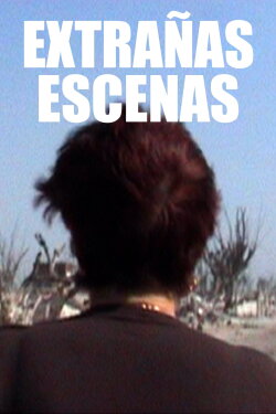 Extrañas escenas (2011) Extrañas escenas (2011)