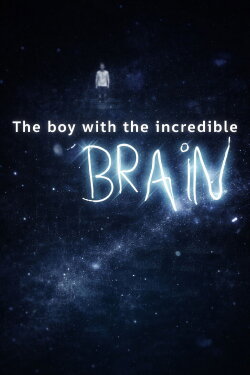 Extraordinary People: The Boy with the Incredible Brain (2005) Extraordinary People: The Boy with the Incredible Brain (2005)