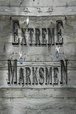 Extreme Marksmen (2008) Extreme Marksmen (2008)