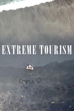 Extreme Tourism (2019)