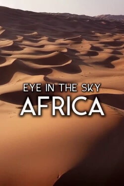 Eye in the Sky - Africa (2020) Eye in the Sky - Africa (2020)