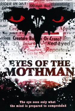 Eyes of the Mothman (2011) Eyes of the Mothman (2011)