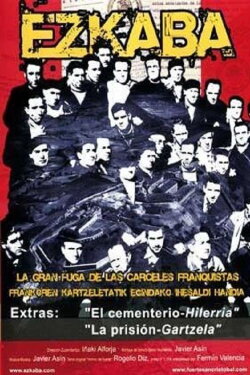Ezkaba. La gran fuga de las cárceles franquistas (2006) Ezkaba. La gran fuga de las cárceles franquistas (2006)
