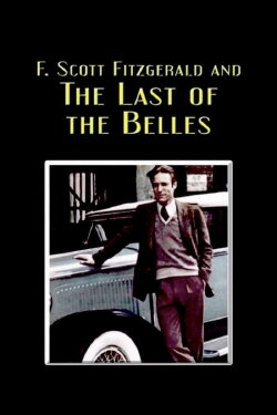 F. Scott Fitzgerald and the Last of the Belles (1974)