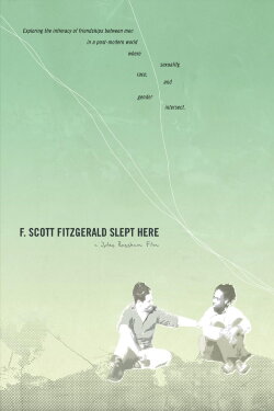 F. Scott Fitzgerald Slept Here (2007) F. Scott Fitzgerald Slept Here (2007)