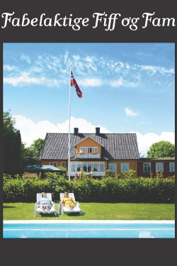 Fabelaktige Fiff og Fam (2009) Fabelaktige Fiff og Fam (2009)