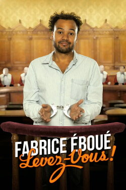 Fabrice Eboué - Levez-vous ! (2015) Fabrice Eboué - Levez-vous ! (2015)