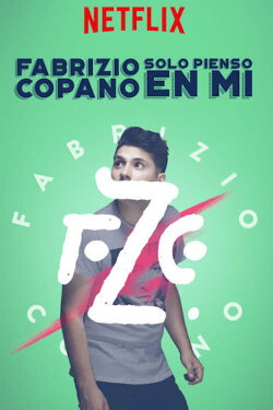 Fabrizio Copano: solo pienso en mí (2017) Fabrizio Copano: solo pienso en mí (2017)