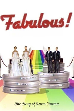 Fabulous! The Story of Queer Cinema (2006) Fabulous! The Story of Queer Cinema (2006)