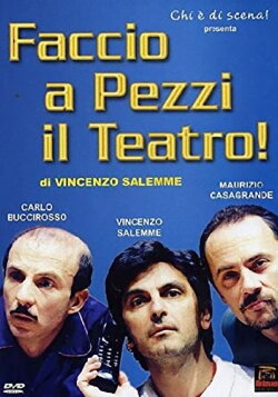 Faccio a pezzi il teatro! (2001) Faccio a pezzi il teatro! (2001)