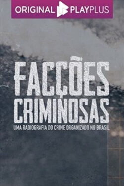Facções Criminosas (2022)