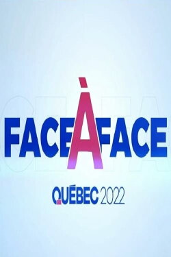 Face à face Québec (2022) Face à face Québec (2022)