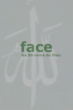 Face, les 99 noms de dieu (1999) Face, les 99 noms de dieu (1999)