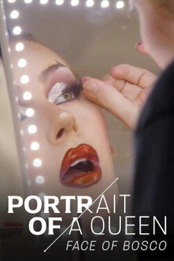 Face of Bosco: Portrait of a Queen (2023) Face of Bosco: Portrait of a Queen (2023)
