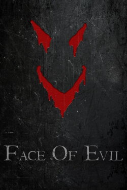 Face of Evil (2016) Face of Evil (2016)