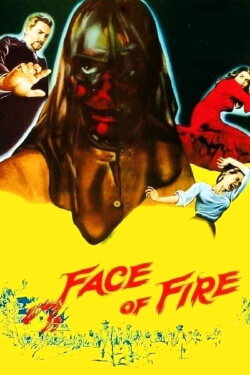 Face of Fire (1959) Face of Fire (1959)