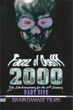 Facez of Death 2000 Part V (2002) Facez of Death 2000 Part V (2002)