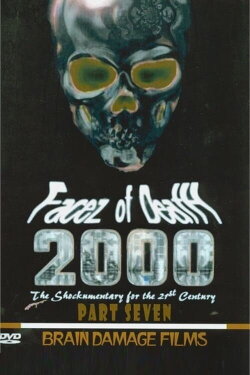 Facez of Death 2000 Part VII (1999) Facez of Death 2000 Part VII (1999)