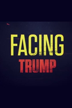 Facing Trump (2016)