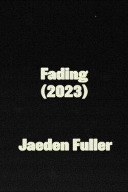Fading (2023) Fading (2023)