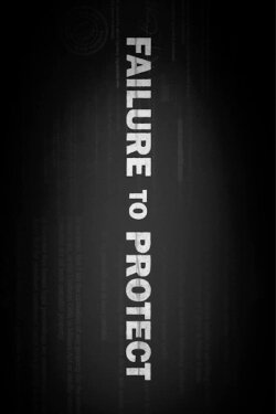 Failure to Protect (2021)