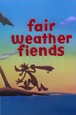 Fair Weather Fiends (1946) Fair Weather Fiends (1946)