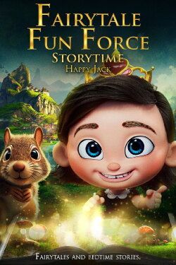 Fairytale Fun Force Storytime: Happy Jack (2024) Fairytale Fun Force Storytime: Happy Jack (2024)
