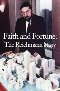 Faith and Fortune: The Reichmann Story (2000) Faith and Fortune: The Reichmann Story (2000)
