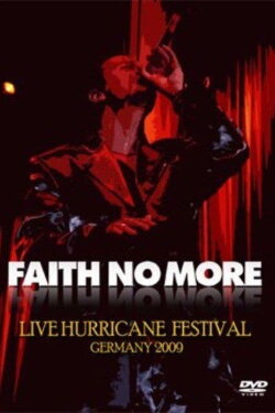 Faith No More: Reunited - Live at the Hurricane Festival (2009)