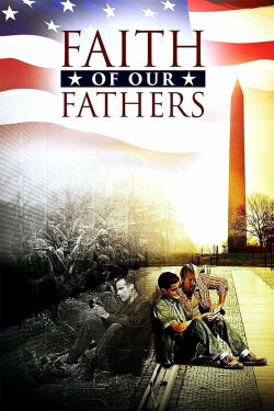 Faith of Our Fathers (2015) Faith of Our Fathers (2015)