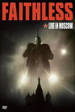 Faithless - Live In Moscow (2008) Faithless - Live In Moscow (2008)