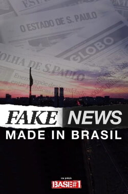Fake News - Made in Brazil (2019)