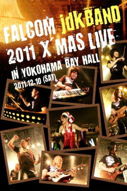 Falcom jdk BAND 2011 Xmas Live in YOKOHAMA BAY HALL (2012) Falcom jdk BAND 2011 Xmas Live in YOKOHAMA BAY HALL (2012)