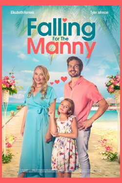 Falling for the Manny (2023) Falling for the Manny (2023)