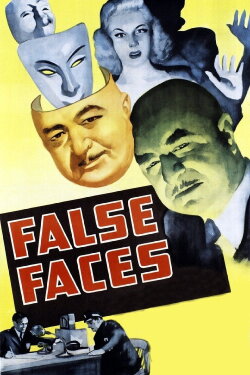 False Faces (1943) False Faces (1943)