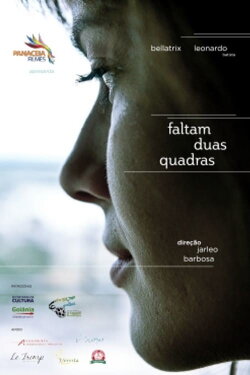 Faltam Duas Quadras (2013) Faltam Duas Quadras (2013)