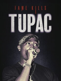 Fame Kills - Tupac (2023) Fame Kills - Tupac (2023)