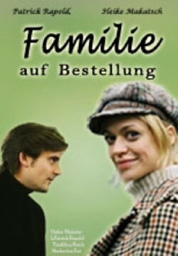 Familie auf Bestellung (2004) Familie auf Bestellung (2004)