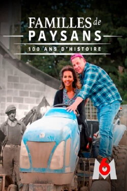 Familles de paysans : 100 ans d'histoire (2023) Familles de paysans : 100 ans d'histoire (2023)