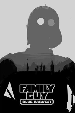 Family Guy Presents: Blue Harvest (2007) Family Guy Presents: Blue Harvest (2007)