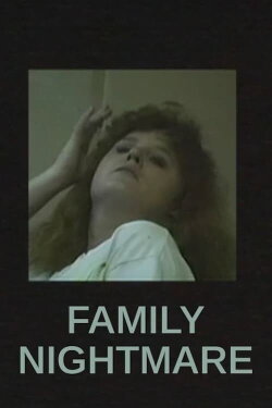Family Nightmare (2011) Family Nightmare (2011)