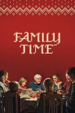 Family Time (2023) Family Time (2023)