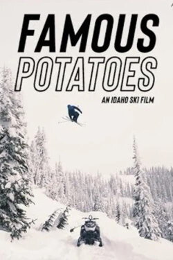 Famous Potatoes (2021)