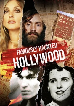 Famously Haunted: Hollywood (2024) Famously Haunted: Hollywood (2024)