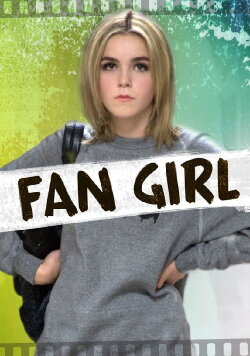 Fan Girl (2015) Fan Girl (2015)